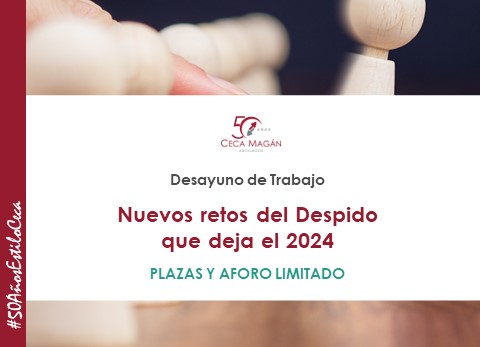Nuevos retos del Despido que deja el 2024, desayuno de CECA MAGÁN Abogados