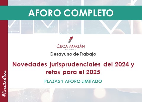 DESAYUNO organizado por CECA MAGÁN Abogados sobre novedades jurisprudenciales del 2024 y retos para el 2025