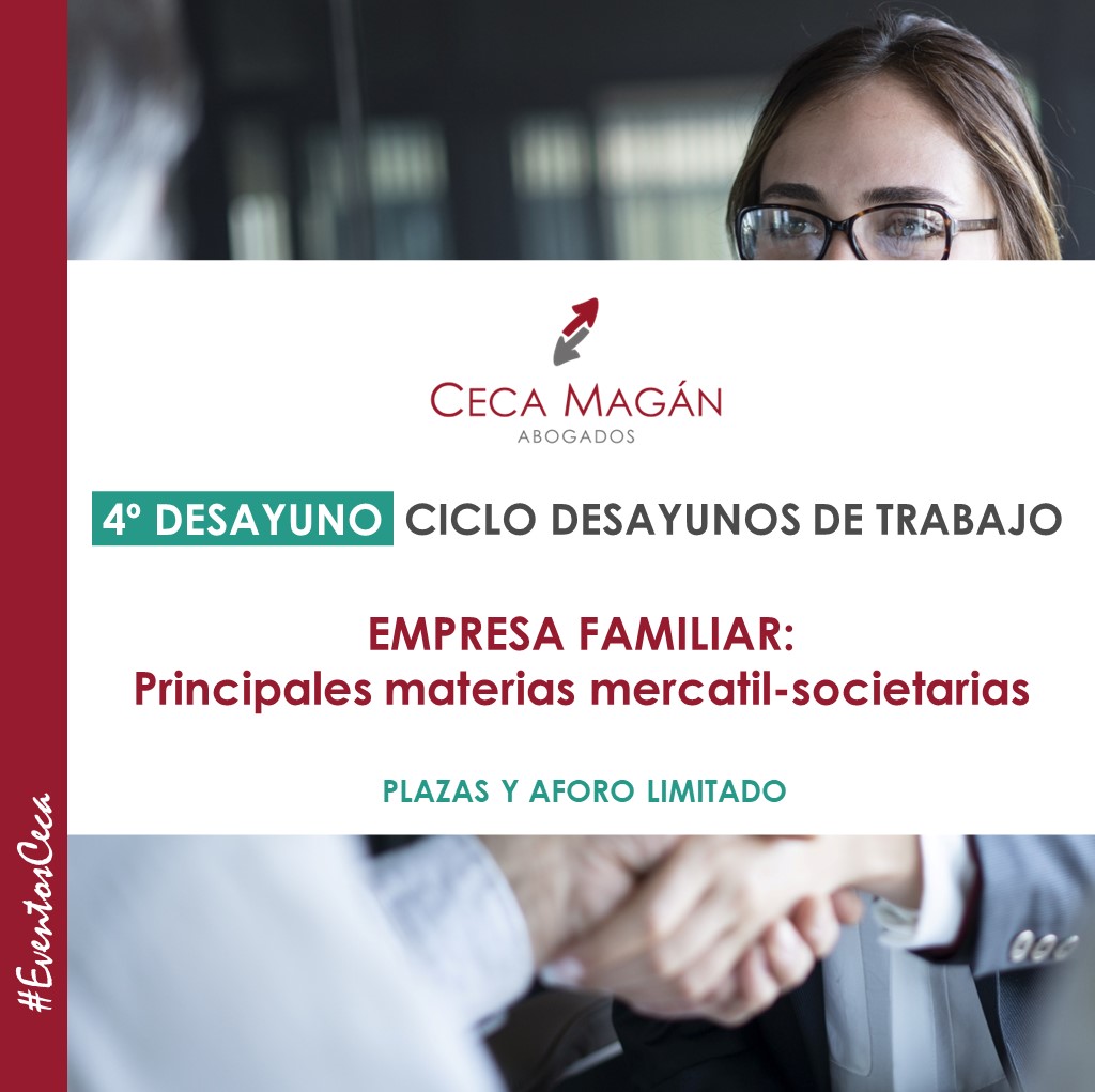 CECA MAGÁN Abogados, organiza el Ciclo de Desayunos para Empresas familiares: Principales materias mercantil-societarias