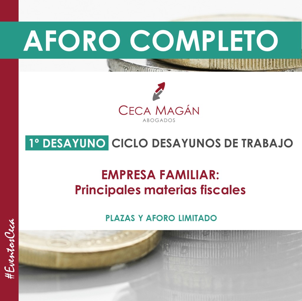CICLO DESAYUNOS para Empresa Familiar: Principales materias tributarias, de CECA MAGÁN Abogados