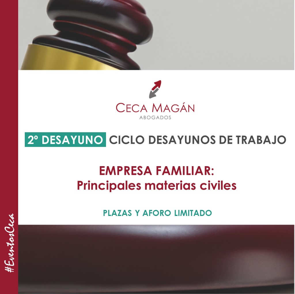 2º DESAYUNO - CICLO DE EMPRESA FAMILIAR: Principales materias civiles