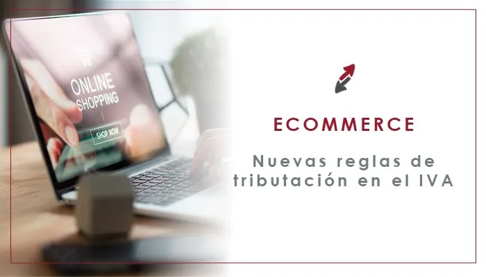 Ecommerce, nuevas reglas de tributación en el IVA