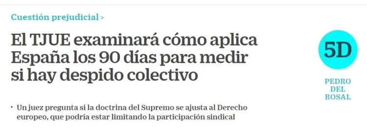 El TJUE examinará cómo aplica España los 90 días del despido colectivo