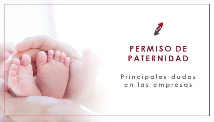 Permiso de paternidad y las principales dudas en las empresas