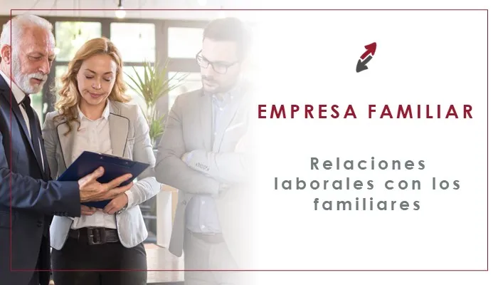 Empresa familiar: Las relaciones laborales del empresario individual con sus familiares
