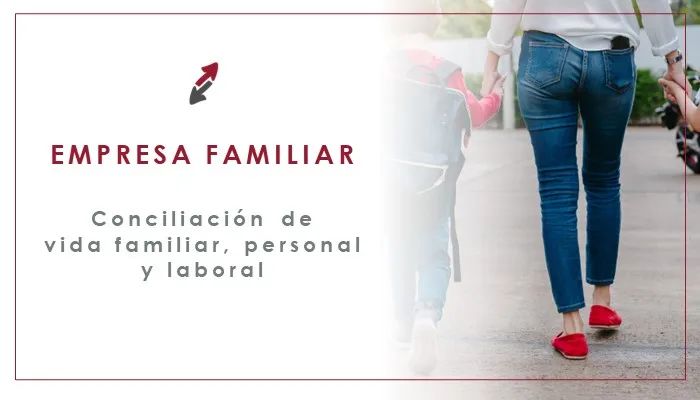 Derechos de conciliación de la vida familiar, personal y laboral en las empresas familiares