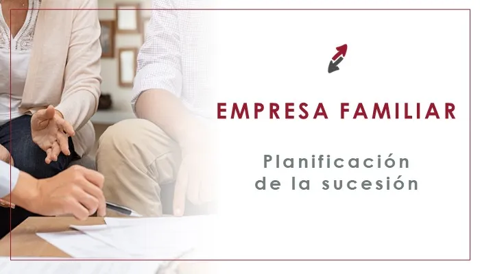 Planificación de la sucesión en la empresa familiar