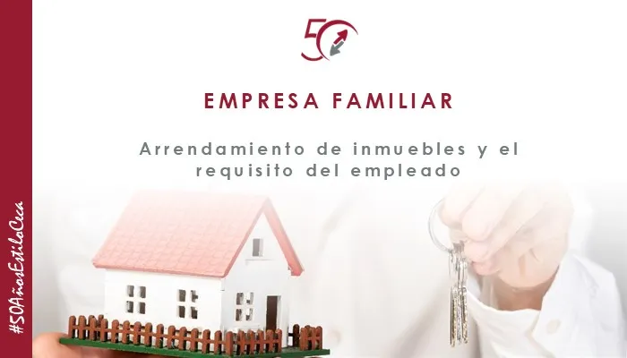 La fiscalidad del arrendamiento de inmuebles y el requisito del empleado 