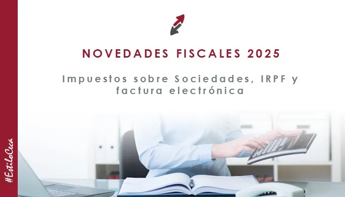 Principales novedades fiscales para 2025 para empresas, por CECA MAGÁN Abogados